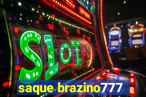 saque brazino777